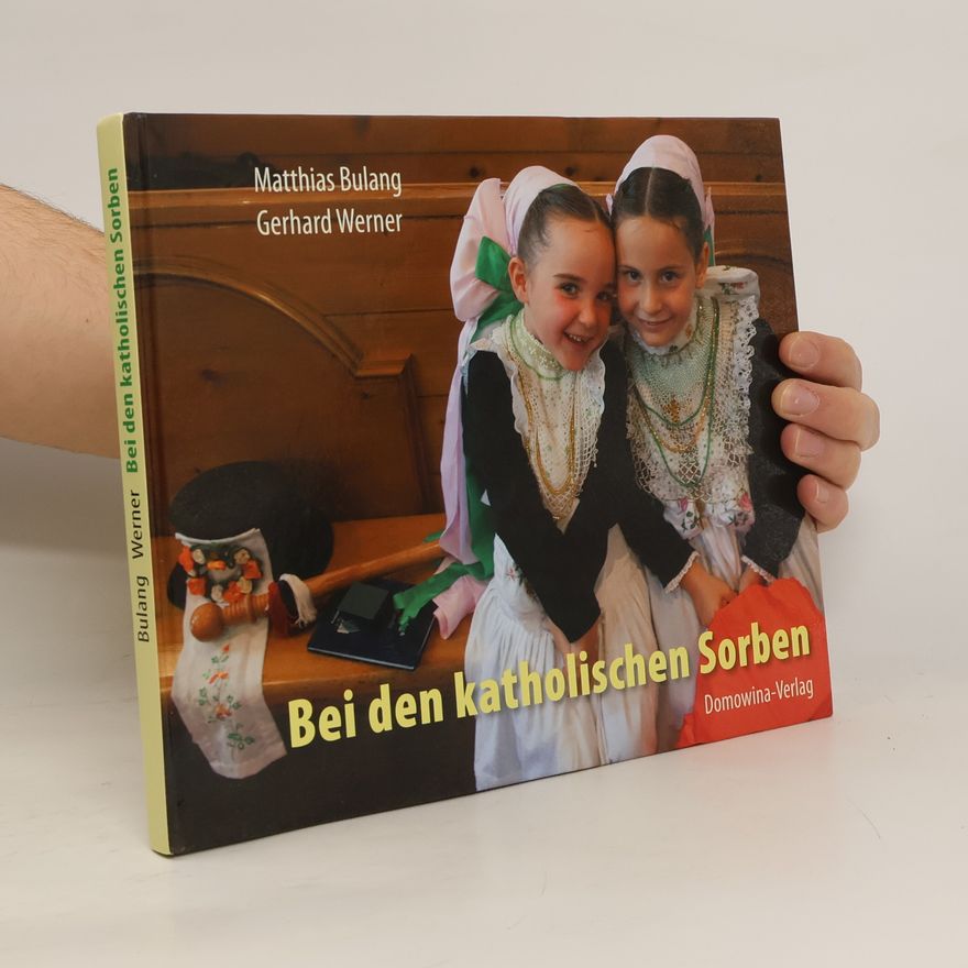 Matthias Bulang Bei den katholischen Sorben