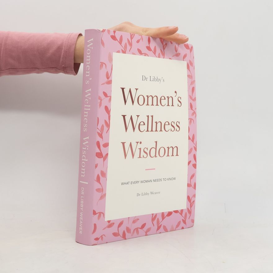 Libby Weaver Women's Wellness Wisdom