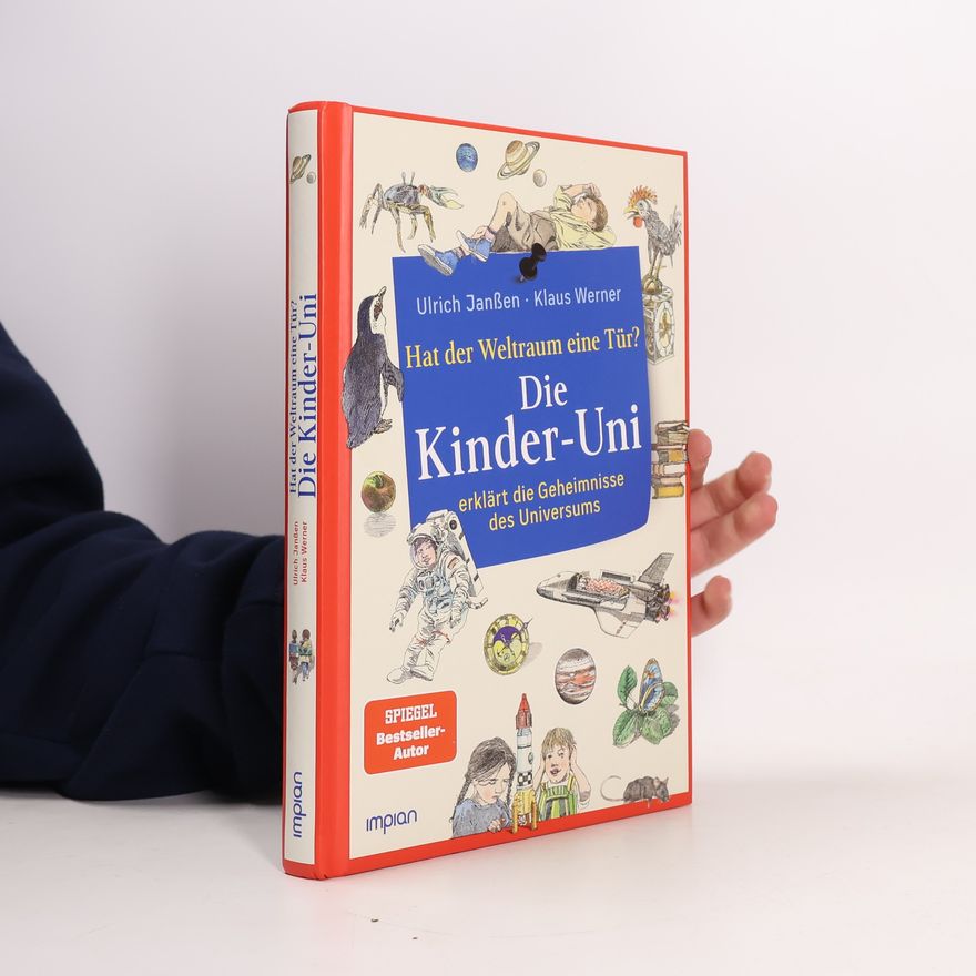 Urlich Janssen Die Kinder-Uni - hat der Weltraum eine Tür