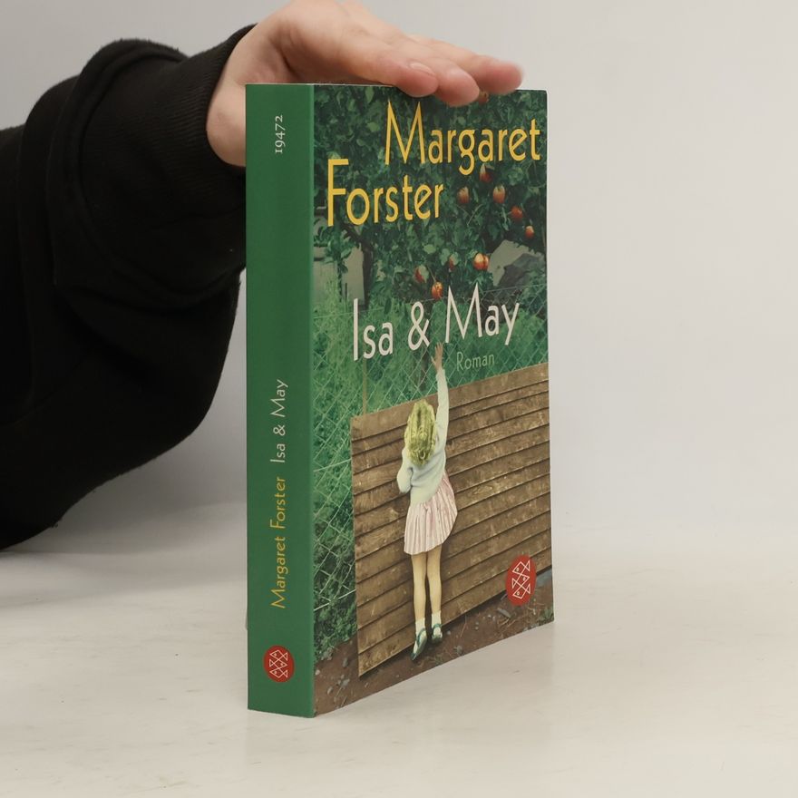 Margaret Forster Isa & May