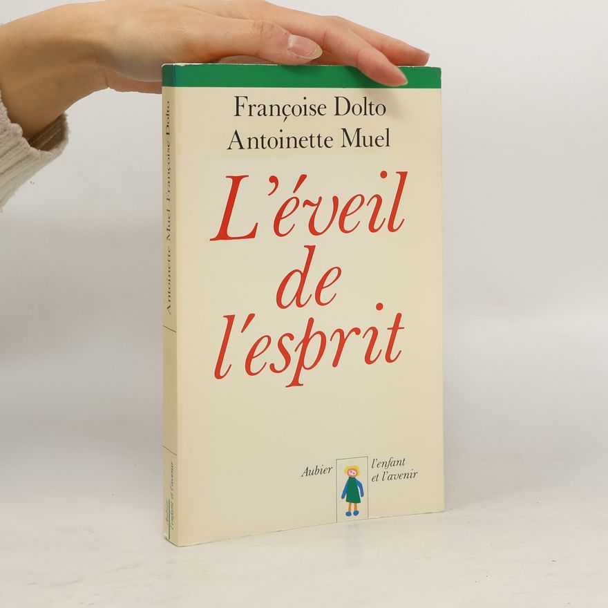 Antoinette Muel L'Éveil de l'esprit
