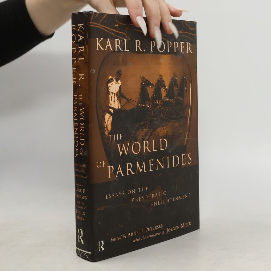 Karl Popper The World of Parmenides