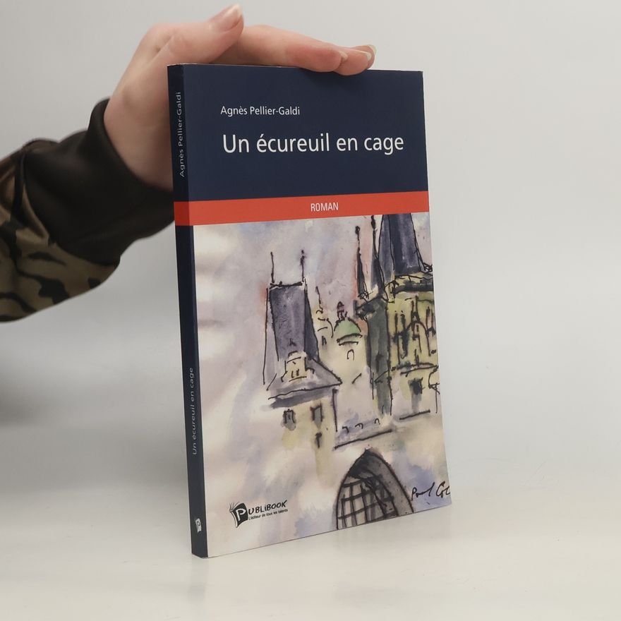 Agnes Pellier Galdi Un écureuil en cage