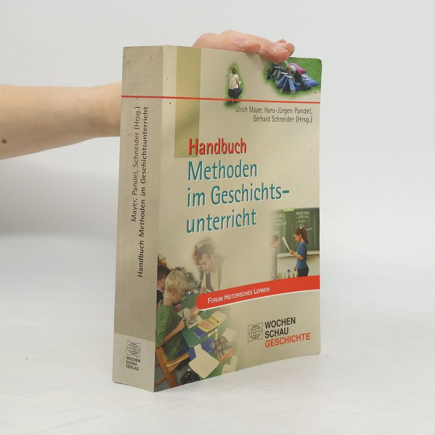 Ulrich Mayer Handbuch Methoden im Geschichtsunterricht