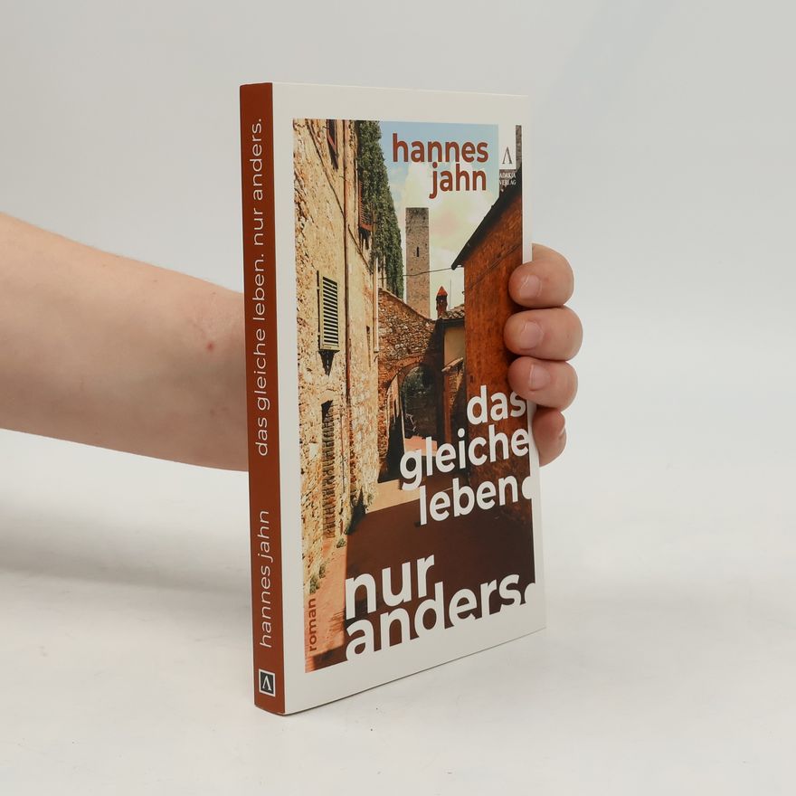 Hannes Jähn Das gleiche Leben. Nur anders.