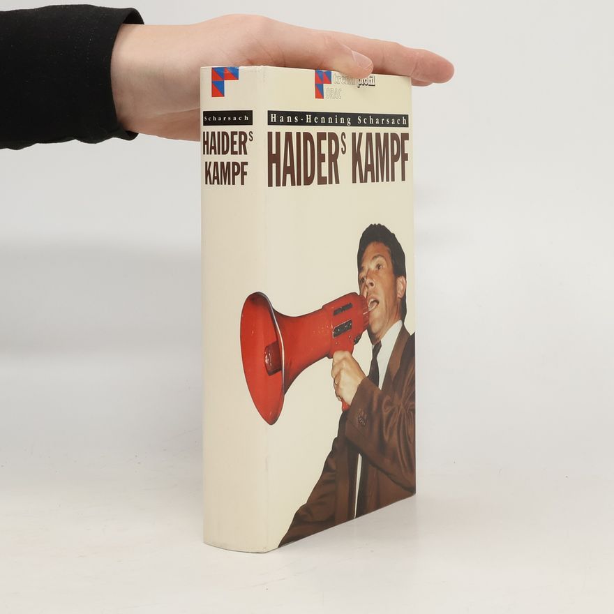 Hans-Henning Scharsach Haiders Kampf