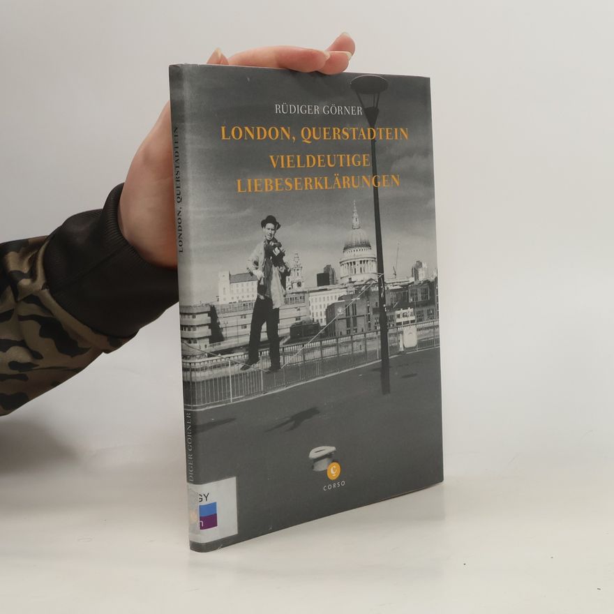 Rüdiger Görner London, querstadtein