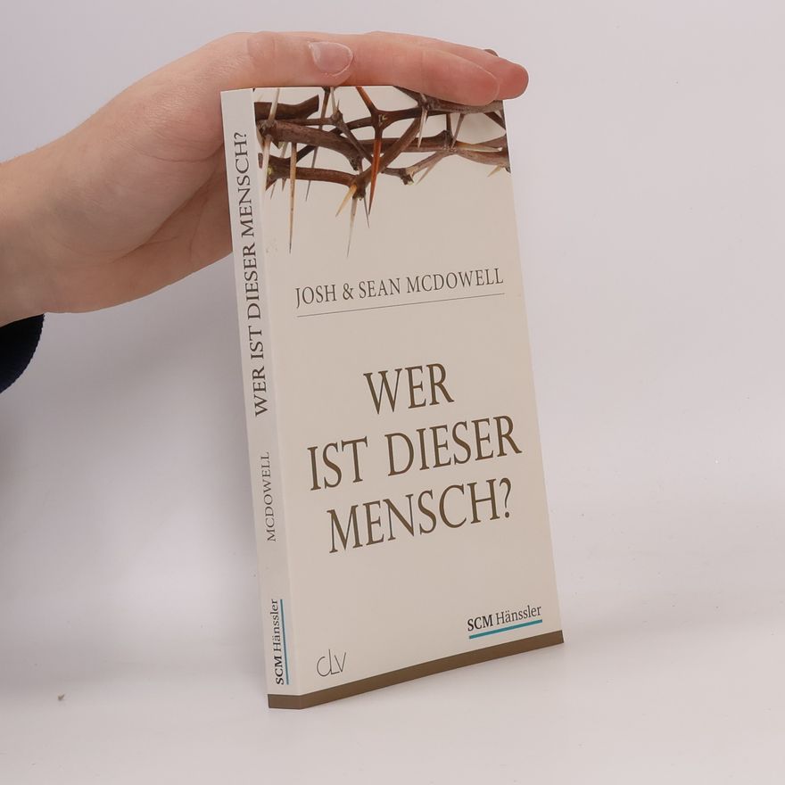 Josh McDowell Wer ist dieser Mensch?