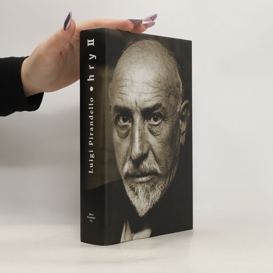 Luigi Pirandello Hry ii