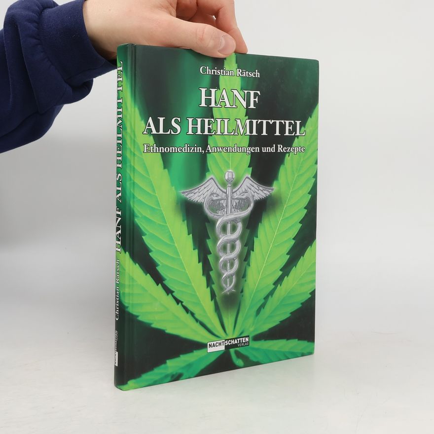 Christian Rätsch Hanf als Heilmittel