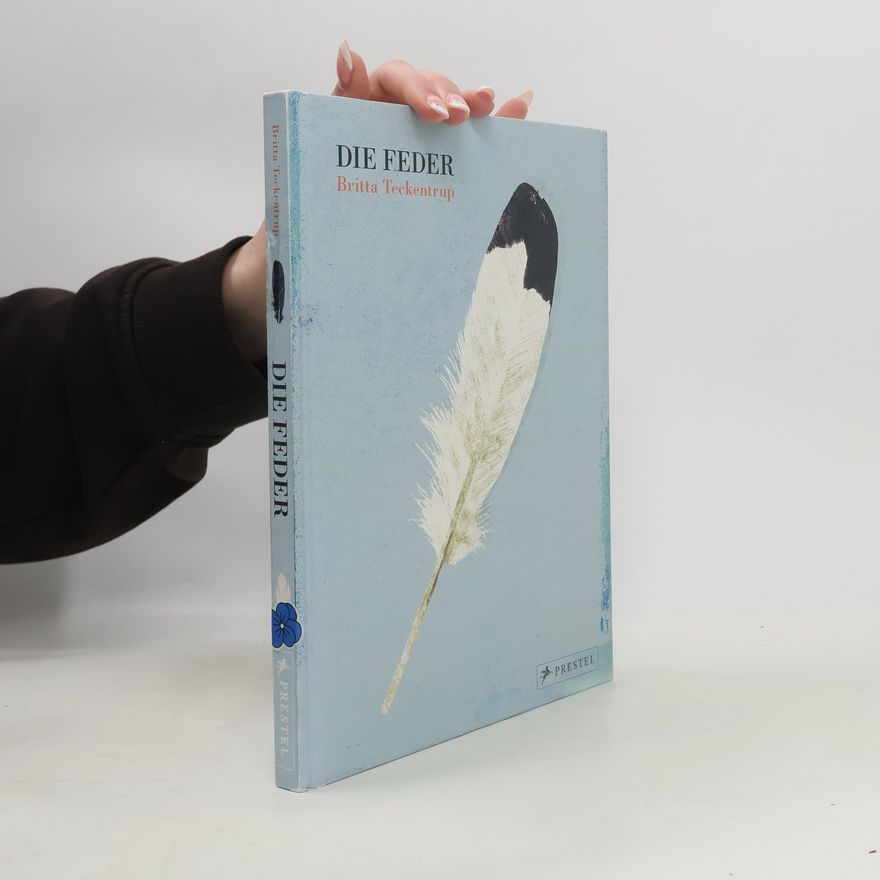 Britta Teckentrup Die Feder