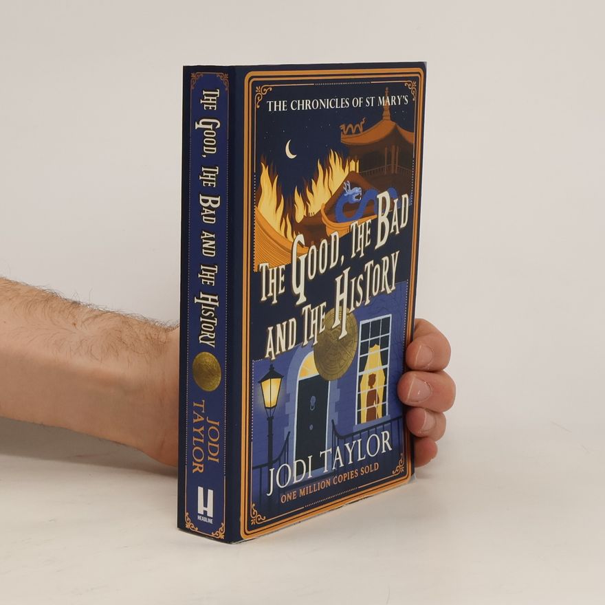 Jodi Taylor The Good, The Bad and The History