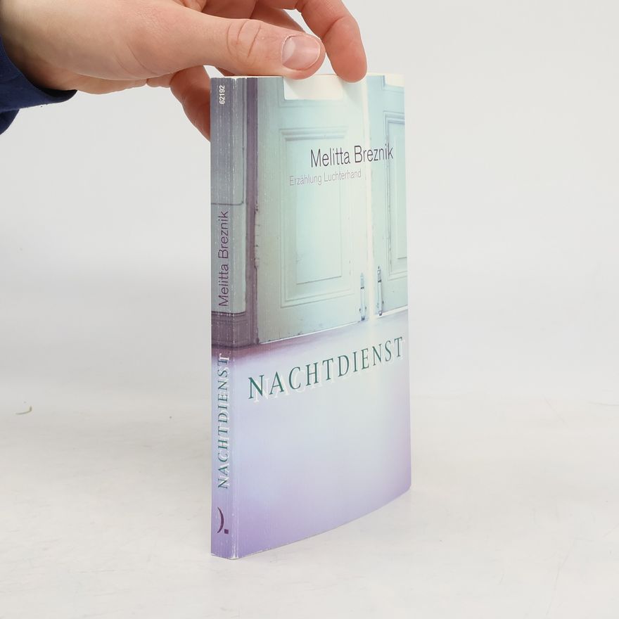Melitta Breznik Nachtdienst