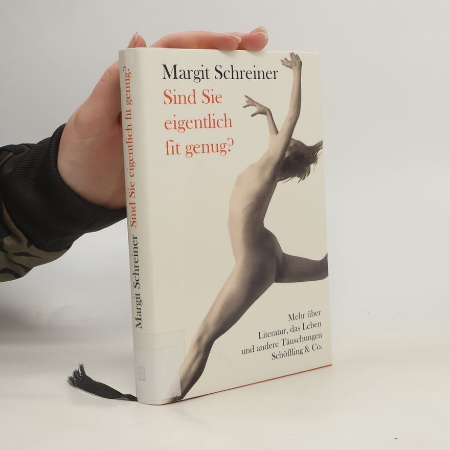 Margit Schreiner Sind Sie eigentlich fit genug?