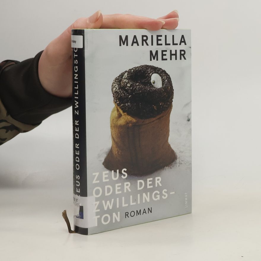 Mariella Mehr Zeus oder der Zwillingston