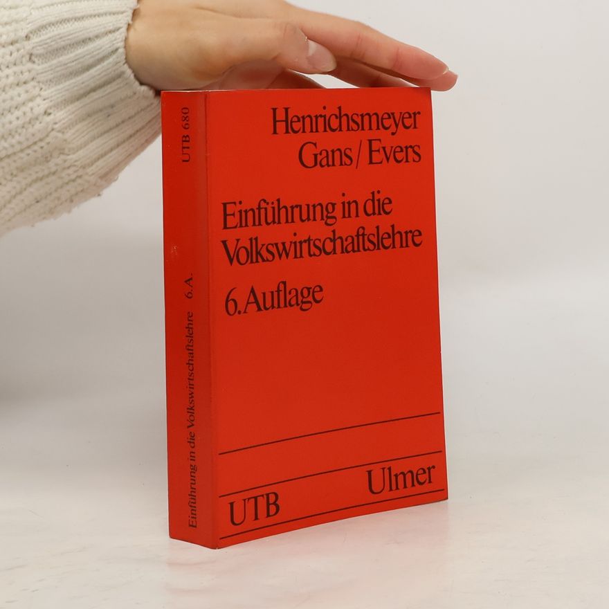 Wilhelm Henrichsmeyer UTB: Einführung in die Volkswirtschaftslehre