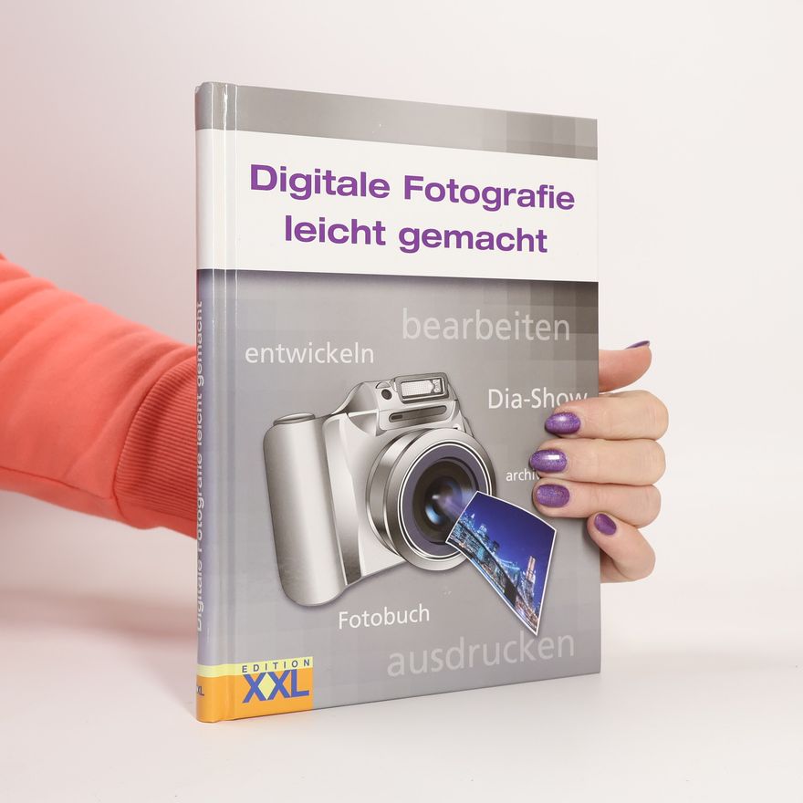 Kai Schwarz Digitale Fotografie leicht gemacht