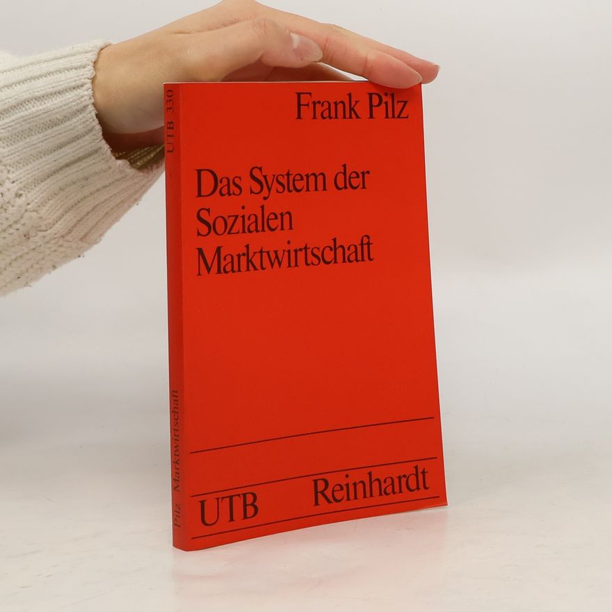 Frank Pilz Uni-Taschenbücher - 330: Das System der sozialen Marktwirtschaft