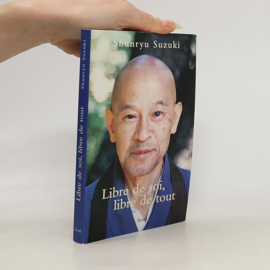 Šunrjú Suzuki Libre de soi, libre de tout