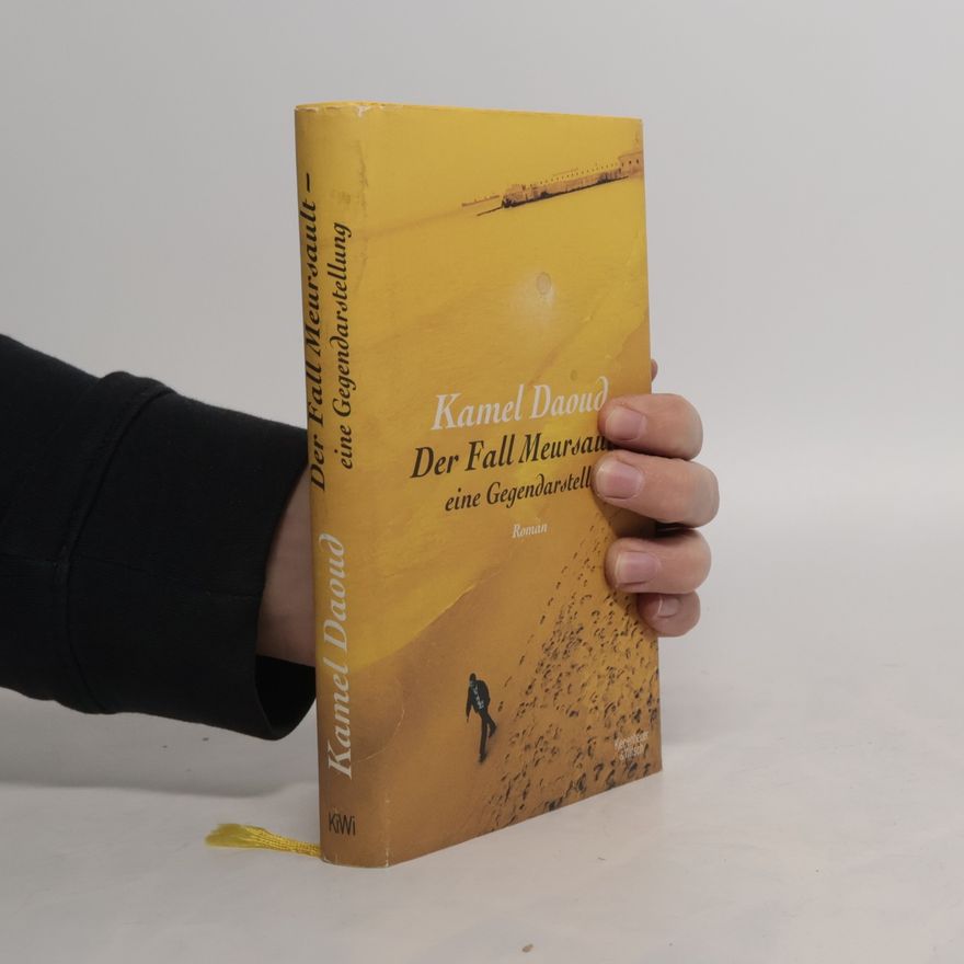 Kamel Daoud Der Fall Meursault - eine Gegendarstellung