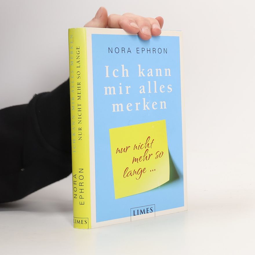 Nora Ephron Ich kann mir alles merken