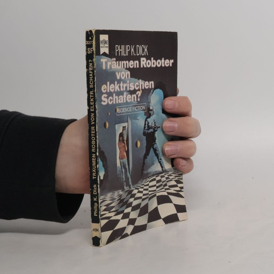 Philip K. Dick Träumen Roboter von elektrischen Schafen ?