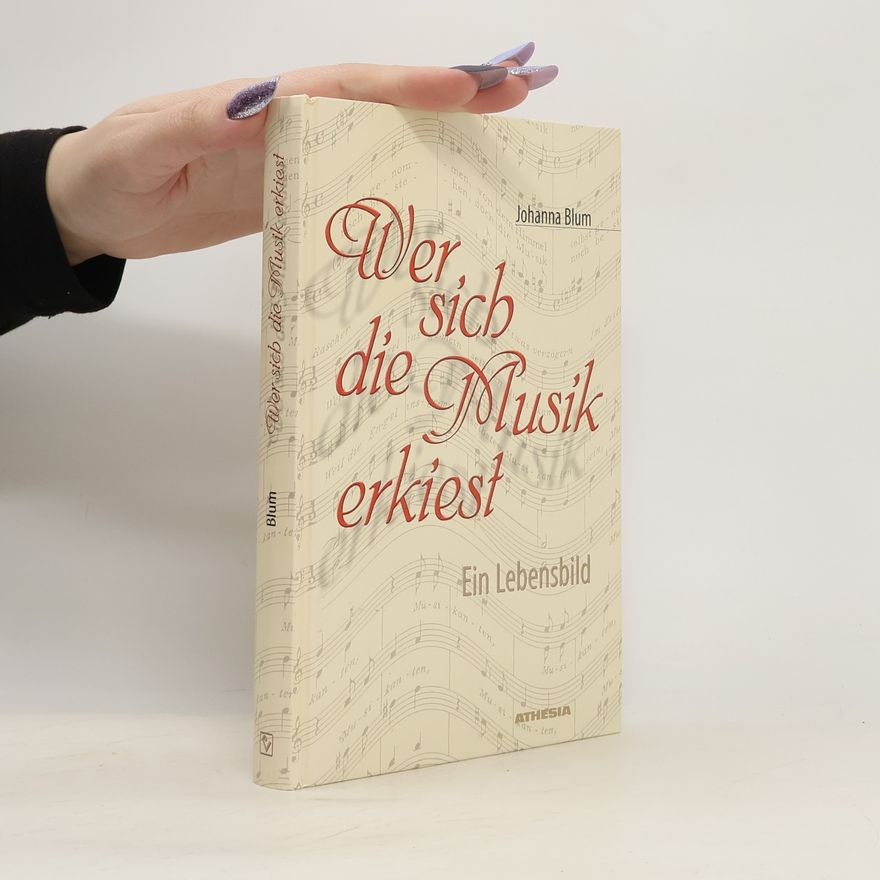 Johanna Blum Wer sich die Musik erkiest