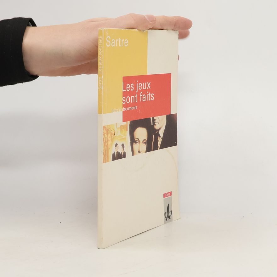 Jean-Paul Sartre Les jeux sont faits
