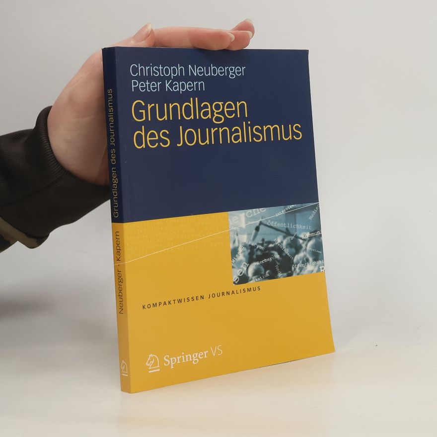 Christoph Neuberger Grundlagen des Journalismus