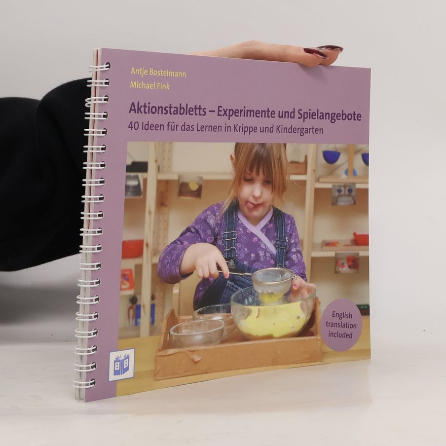 Antje Bostelmann Aktionstabletts - Experimente und Spielangebote