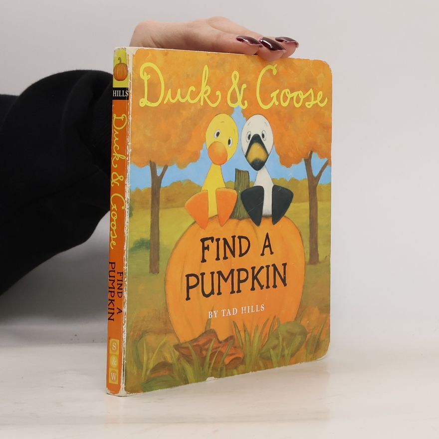 Tad Hills Duck & Goose, Find a Pumpkin