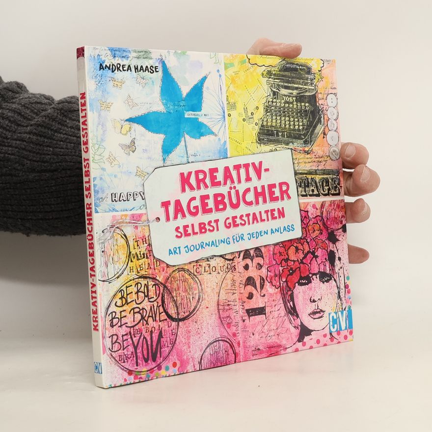 Andrea Haase Kreativ-Tagebücher selbst gestalten