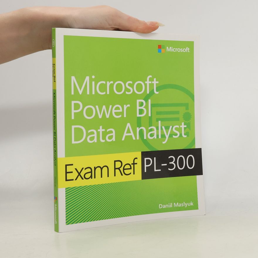 Daniil Maslyuk Exam Ref PL-300 Power BI Data Analyst