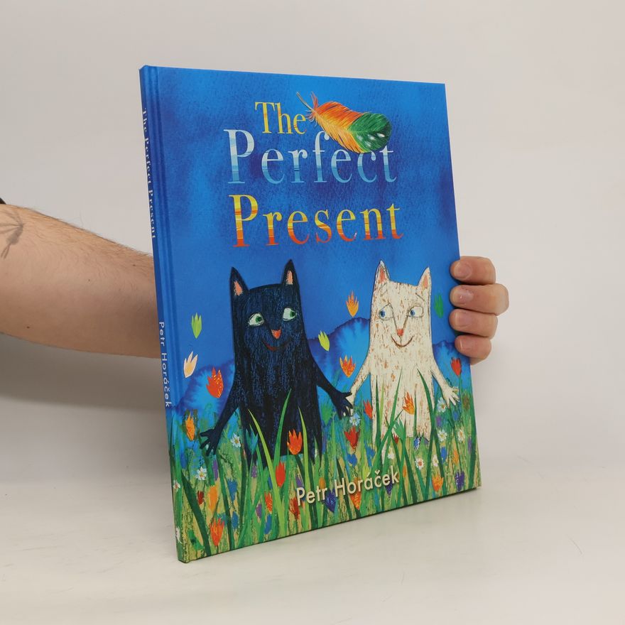 Petr Horác̆ek The Perfect Present