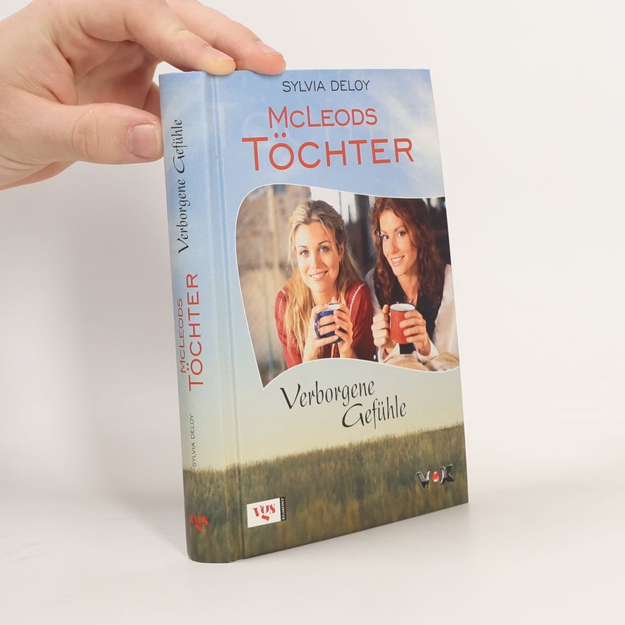 Sylvia Deloy McLeods Töchter. Verborgene Gefühle
