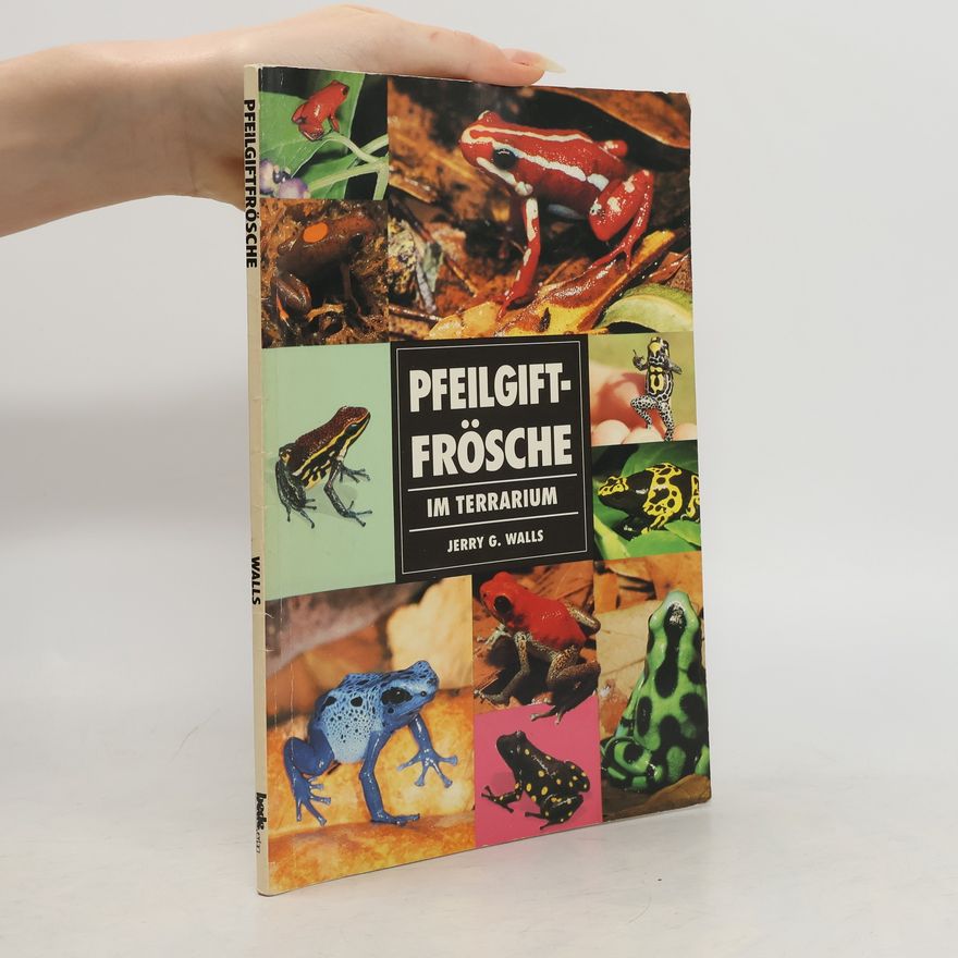 Jerry G. Walls Pfeilgiftfrösche im Terrarium