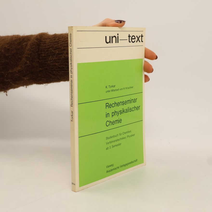 Karl Torkar Rechenseminar in physikalischer Chemie