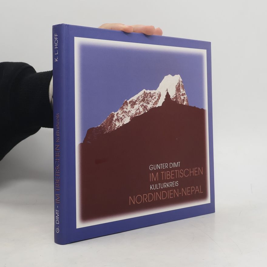 Kurt L. Hoff Im tibetischen Kulturkreis Nordindien-Nepal