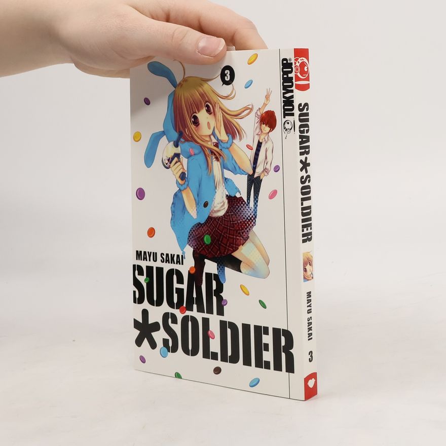Mayu Sakai Sugar Soldier. Bd.3