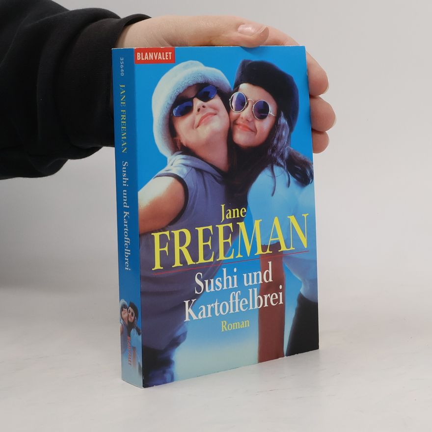 Jane Freeman Sushi und Kartoffelbrei