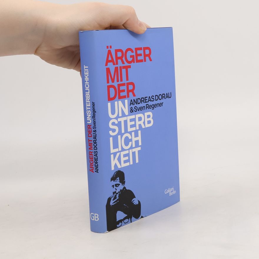 Andreas Dorau Ärger mit der Unsterblichkeit