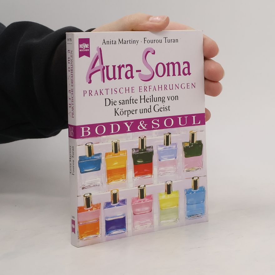 Fourou Turan Aura-Soma. Praktische Erfahrungen.