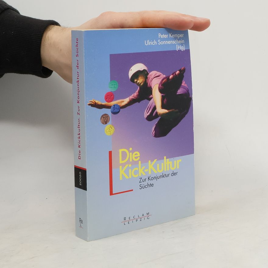 Peter Kemper Die Kick-Kultur