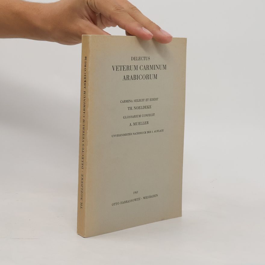 Theodor Nöldeke Delectus Veterum Carminum Arabicorum