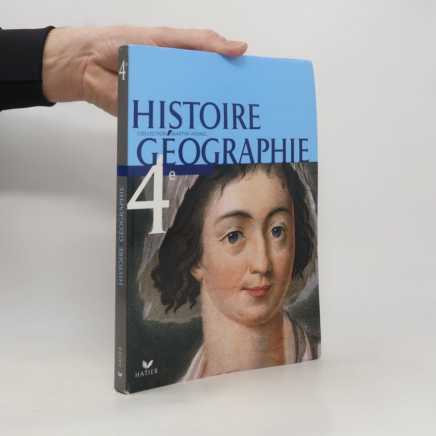 Hélène Lecouvey-Guérin Histoire Géographie 4e éd. 2006 - Manuel de l'élève