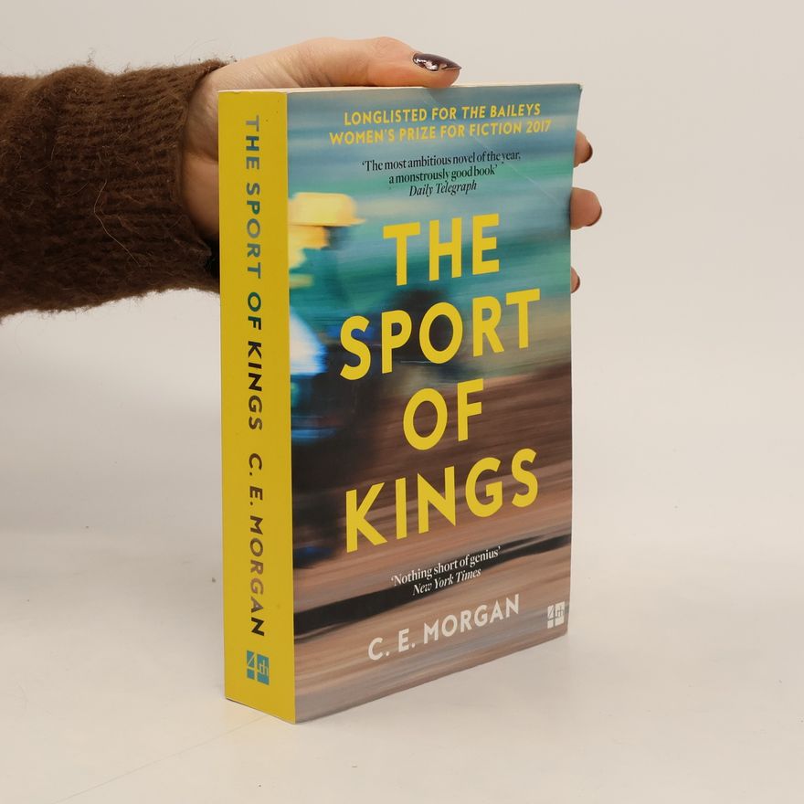 C. E. Morgan The Sport of Kings