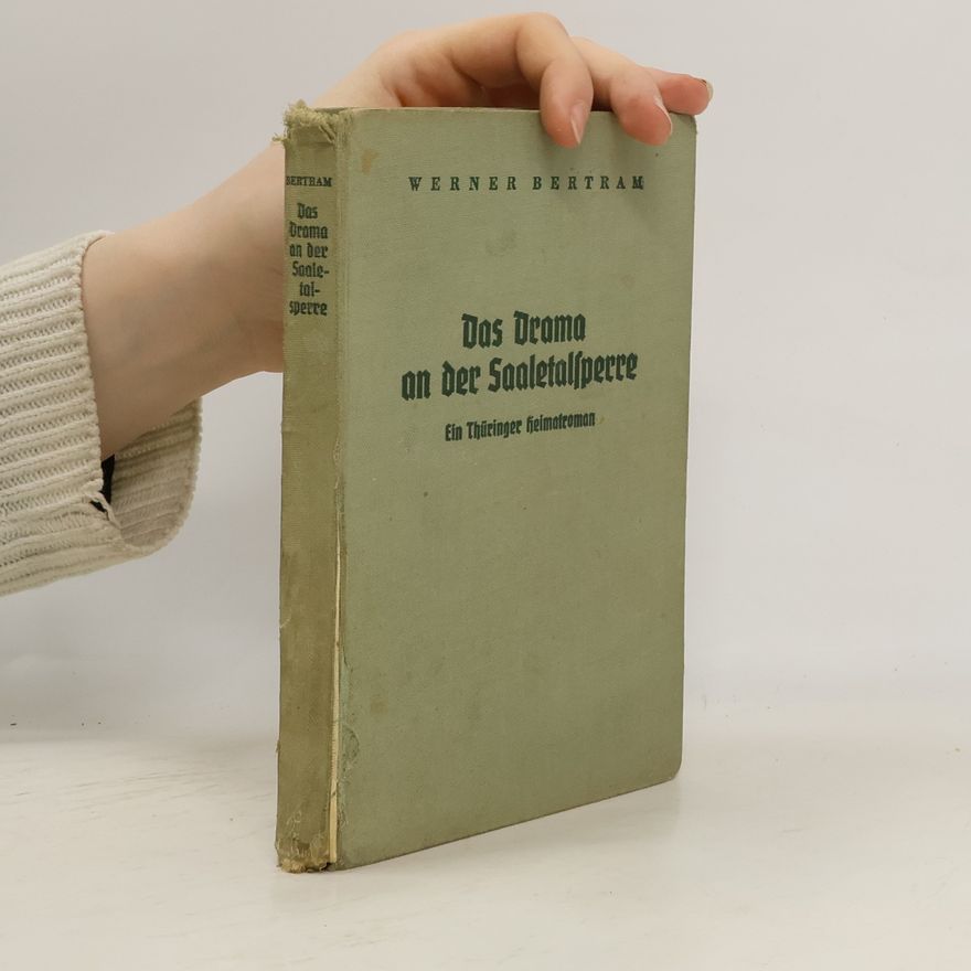 Werner Bertram Das Drama an der Saaletalsperre