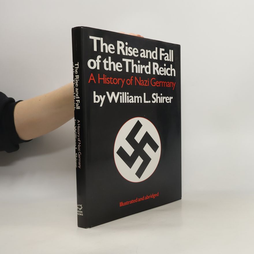 William L. Shirer The Rise and Fall of the Third Reich
