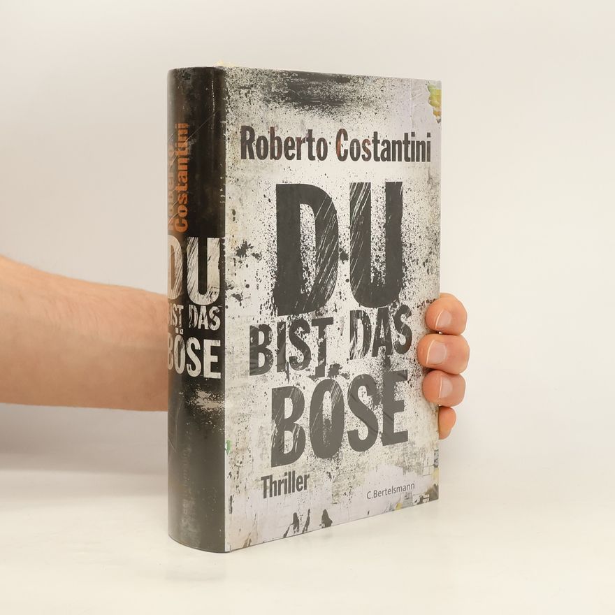 Roberto Costantini Du bist das Böse