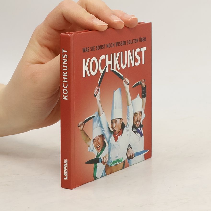 Autores varios Was Sie sonst noch wissen sollten über Kochkunst